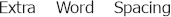 Exemple d’espacement des mots